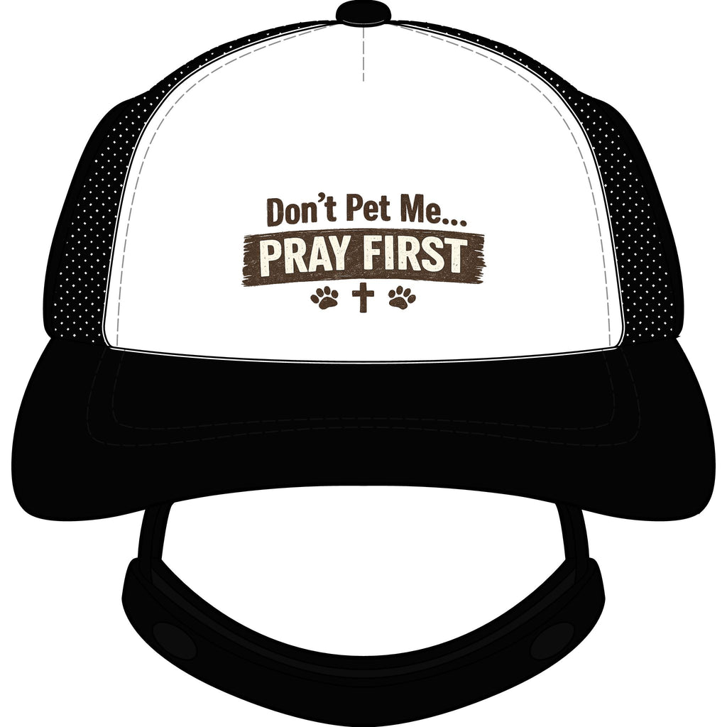 Pray First™ Dog Trucker Hat – “Don’t Pet Me… Pray First” Christian Pet Hat