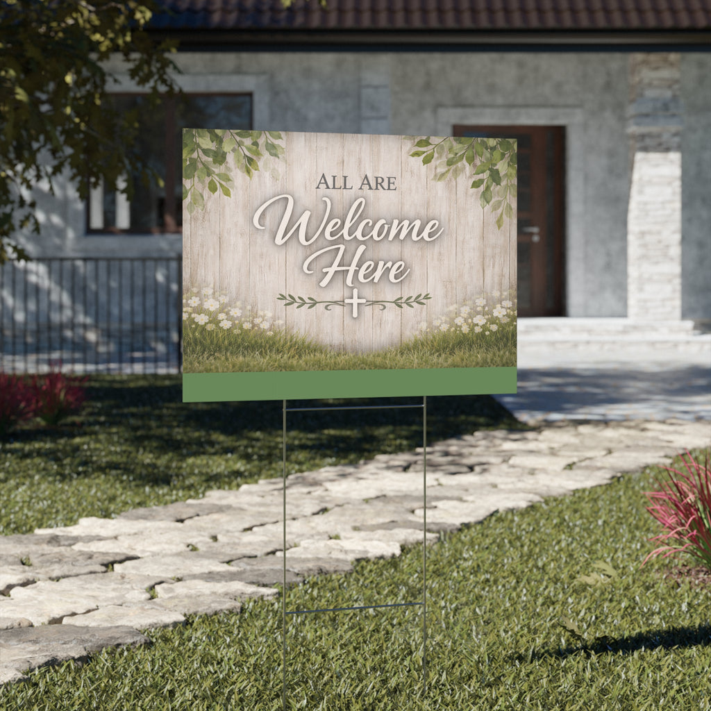 All Are Welcome Here Yard Sign — Rustic Farmhouse Christian Outdoor Décor