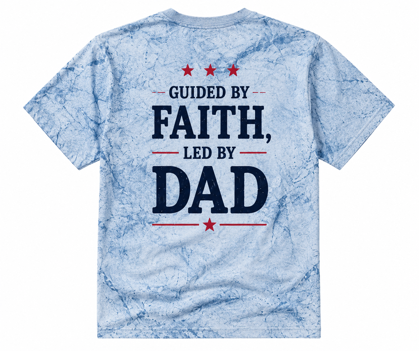 Guided by Faith, Led by Dad Color Blast Patriotic Dad T‑Shirt